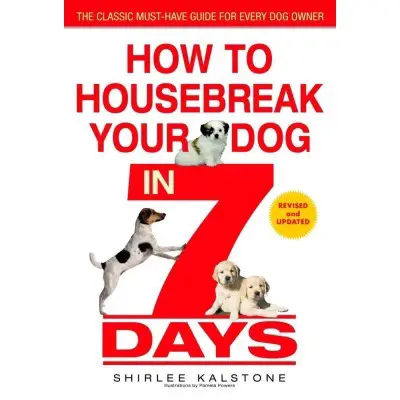 How to Housebreak Your Dog in 7 Days
