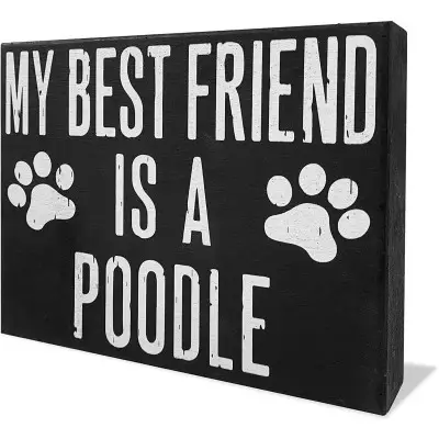 JennyGems My Best Friend Is A Poodle Sign